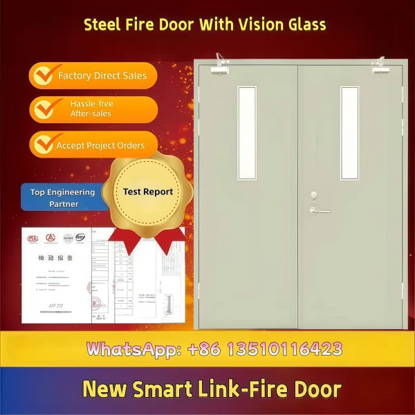 custom Steel fire door with Vision glass
